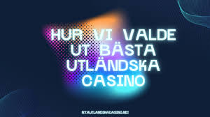 Utländska Casino för Svenska Spelare En Omfattande Guide 584076330 Utländska Casino för Svenska Spelare En Omfattande Guide 584076330