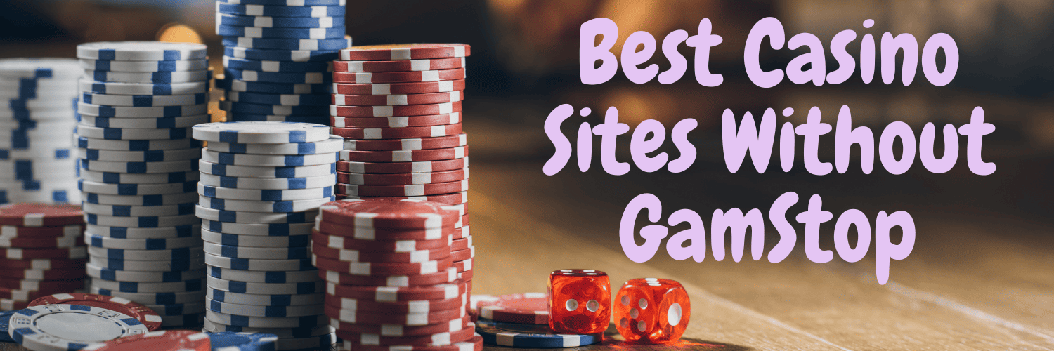Exploring Non GamStop UK Casino Sites A Comprehensive Guide 1685595691 Exploring Non GamStop UK Casino Sites A Comprehensive Guide 1685595691